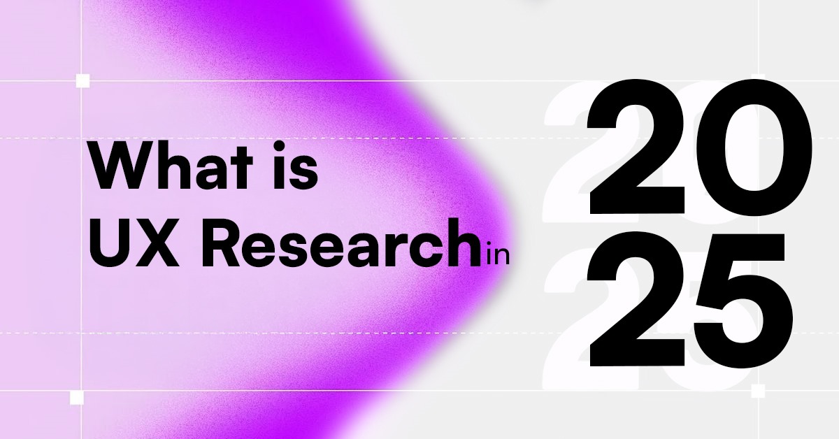 What is UX Research in 2025? Latest Trends & Tools