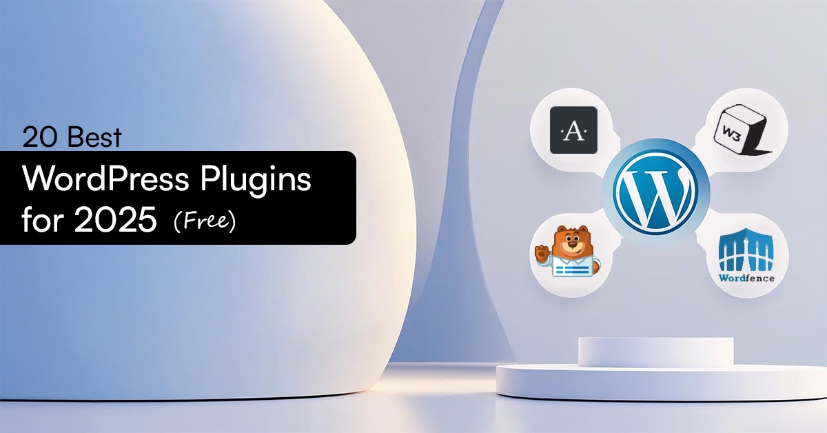 20 Best Free WordPress Plugins in 2025