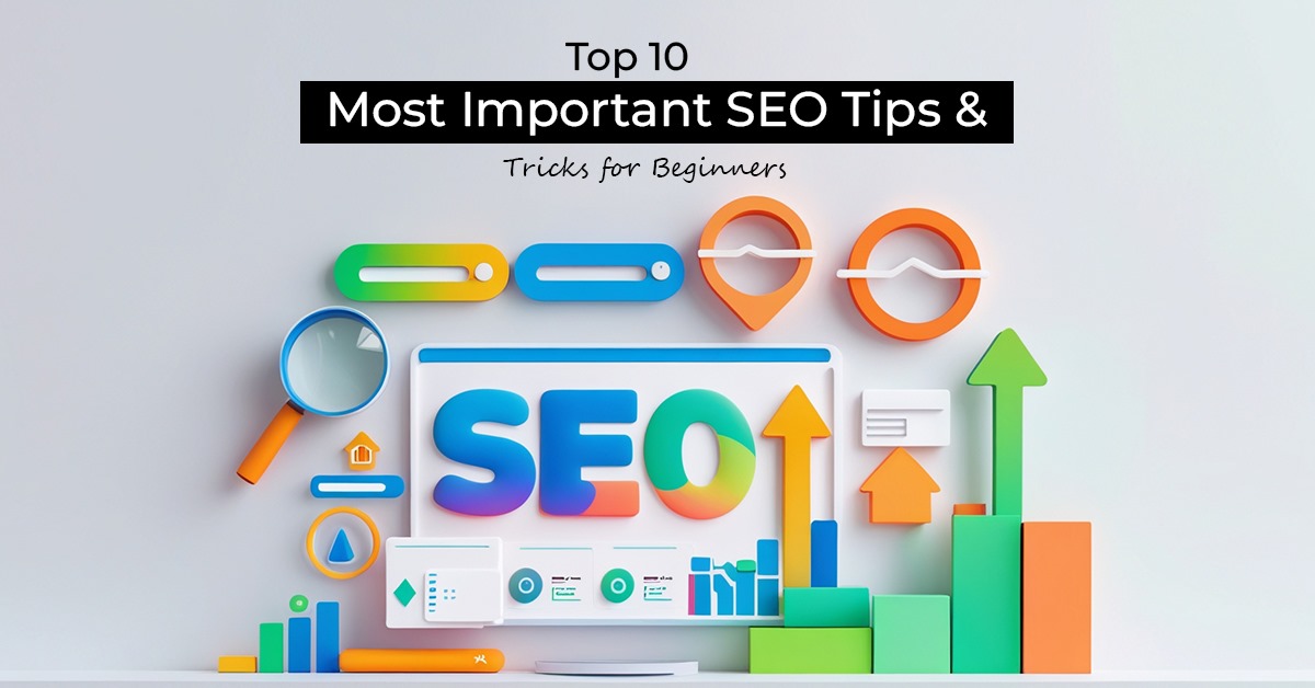 The 10 Most Important SEO Tips & Tricks for Beginners