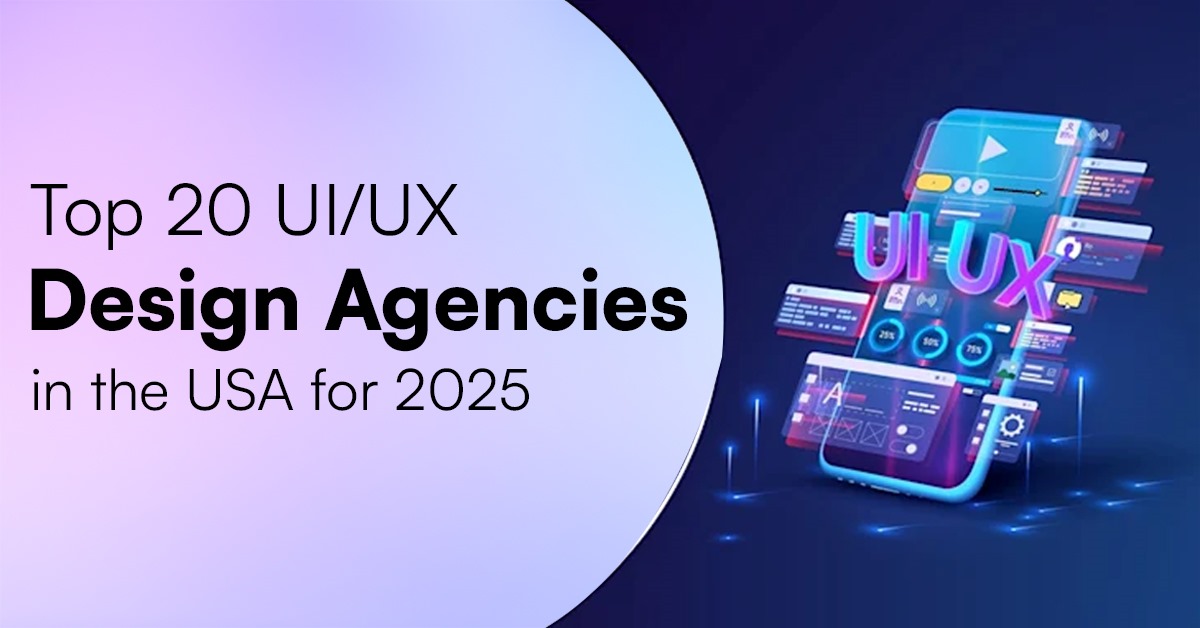 Top 20 UIUX Design Agencies in the USA for 2025 Smart Designs