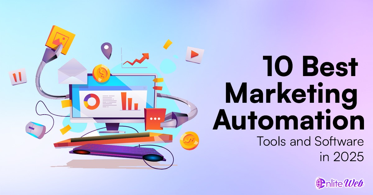 10 Best Marketing Automation Tools and Software in 2025