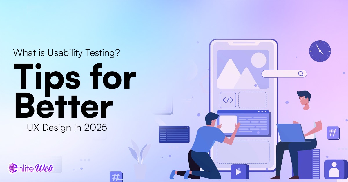 What is Usability Testing Tips for Better UX Design 2025